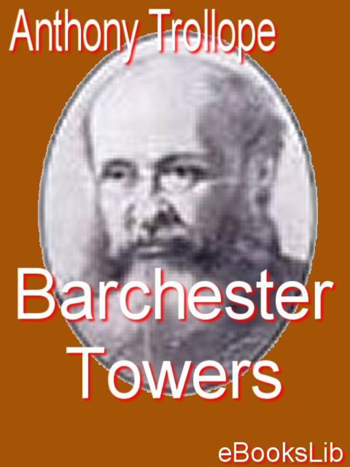 Title details for Barchester Towers by Anthony Trollope - Available